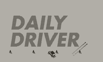 Daily Driver (Tech Demo) Image