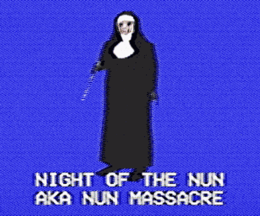 Night of the Nun... aka Nun Massacre Game Cover