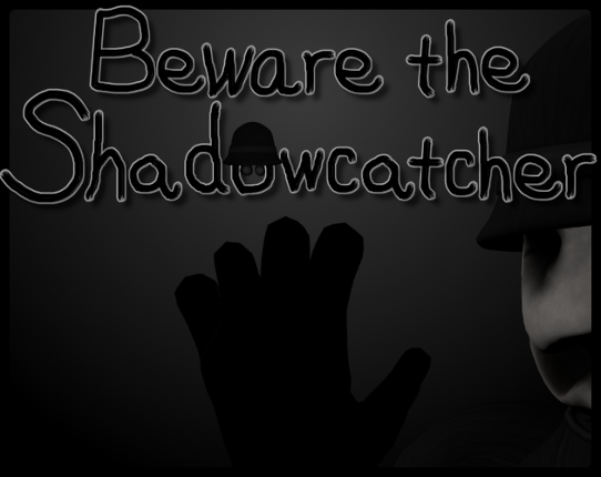 Beware the Shadowcatcher Game Cover