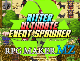 Ritter Ultimate Event Spawner (RPG Maker MZ) Image