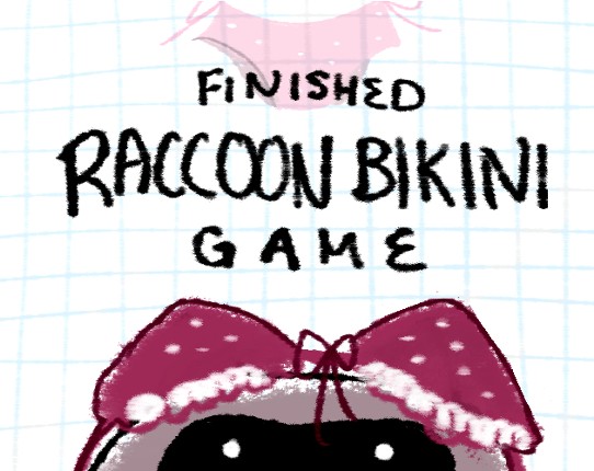 Finished Raccoon Bikini Game Game Cover