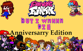 Friday Night Funkin' But I Wanna Die (Anniversary Edition) Image