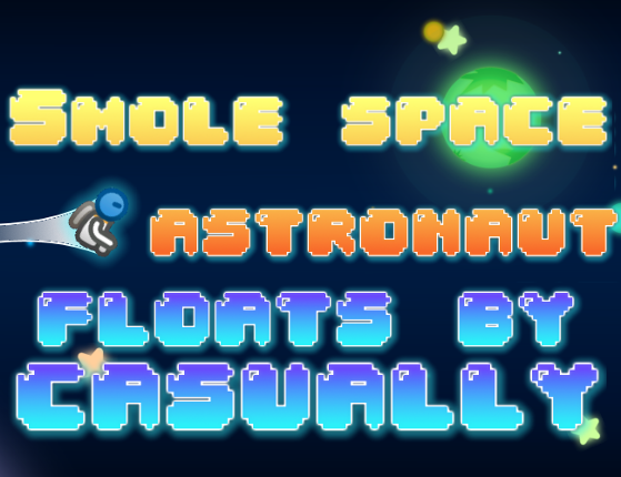 Smole space astronaut floats by casually Game Cover