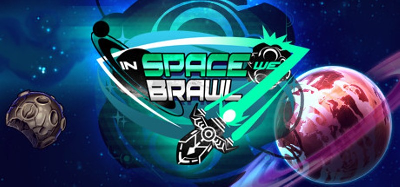 In Space We Brawl Game Cover