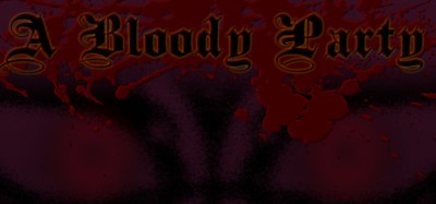 A Bloody Party Image