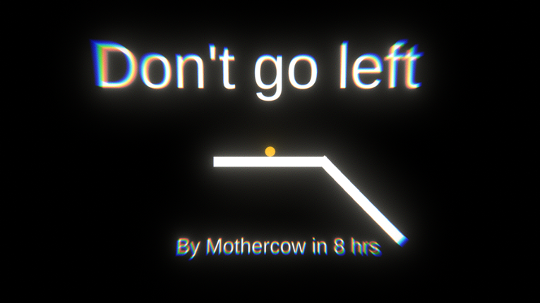 Don't Go Left Game Cover