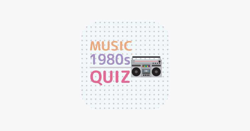 Music 1980s Quiz - Game Game Cover