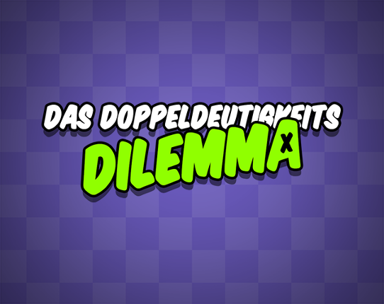 Das Doppeldeutigkeits Dilemma Game Cover