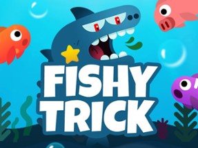 Fishy trick Image