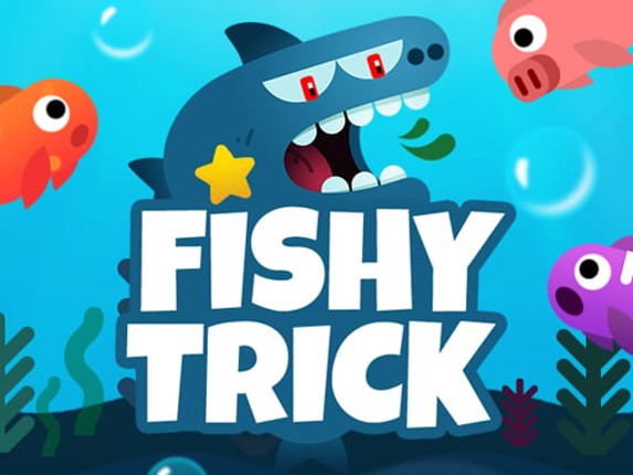 Fishy trick Game Cover