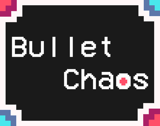 Bullet Chaos Game Cover