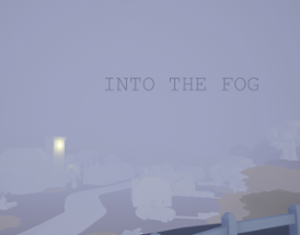 Into The Fog Image