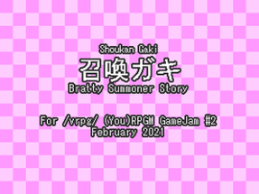 召喚ガキ Shoukan Gaki - Bratty Summoner Story Image