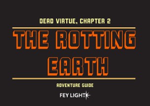 The Rotting Earth: Dead Virtue Chapter 2 Image
