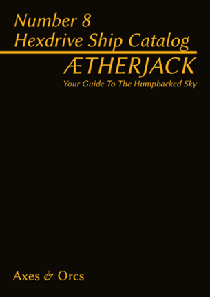 Ætherjack Number 8 Hexdrive Ship Catalog Game Cover