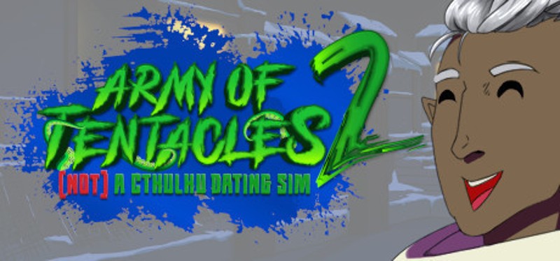 Army of Tentacles: (Not) A Cthulhu Dating Sim 2 Game Cover