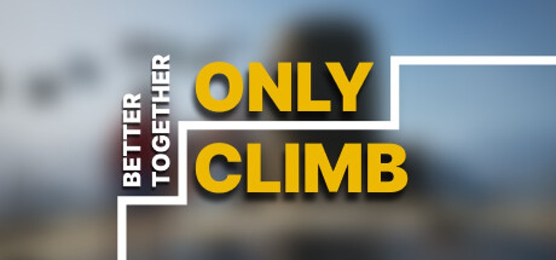 Only Climb: Better Together Game Cover