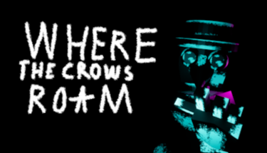 Where The Crows Roam Image
