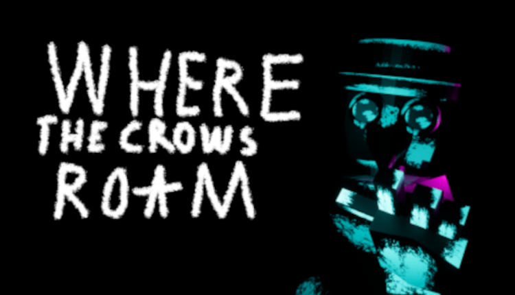 Where The Crows Roam Game Cover