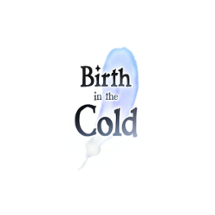 Birth in the Cold Image