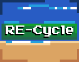 RE-Cycle [My First Game Jam: Summer 2023] Image
