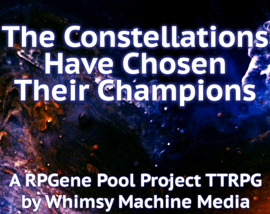 The Constellations Have Chosen Their Champions Game Cover