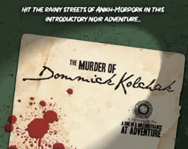 The Murder of Dommick Kolchak Image