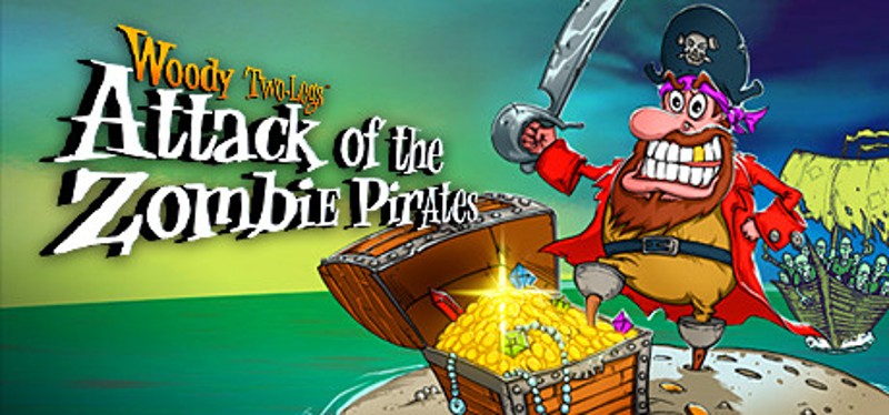 Woody Two-Legs: Attack of the Zombie Pirates Game Cover