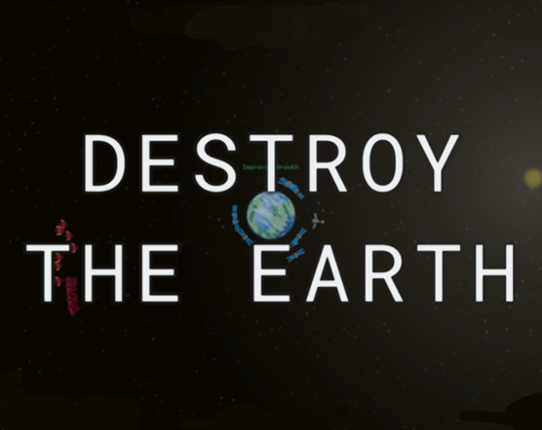 Destroy the Earth Game Cover