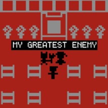 My Greatest Enemy Image