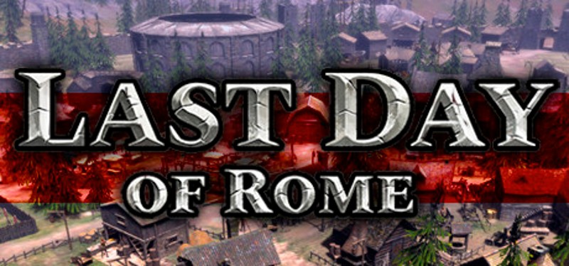 Last Day of Rome Game Cover