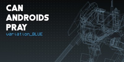 CAN ANDROIDS PRAY:BLUE Image