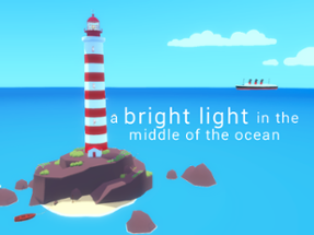 A Bright Light in the Middle of the Ocean Image