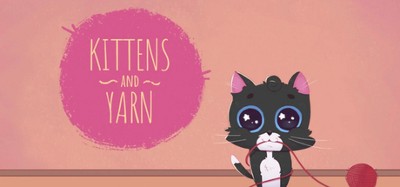 Kittens and Yarn Image