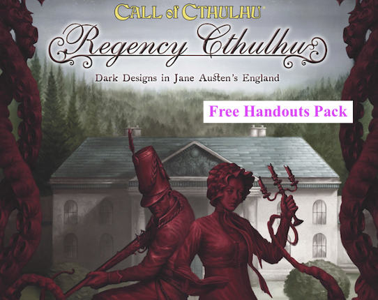 Regency Cthulhu Free Handouts Pack (Call of Cthulhu) Game Cover