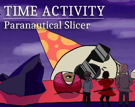 Time Activity: Paranautical Slicer Game Cover