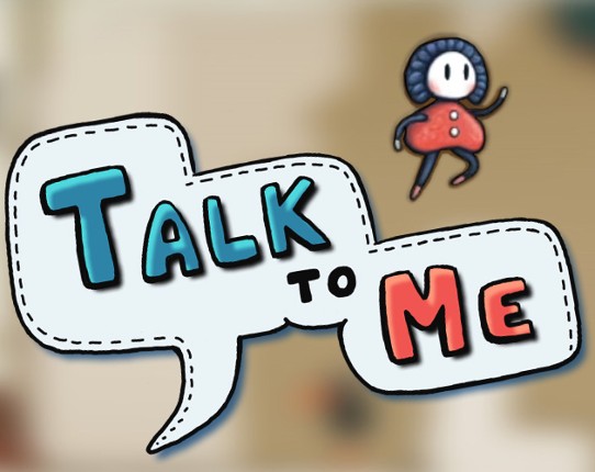 Talk to Me Game Cover