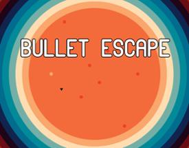 Bullet Escape Image