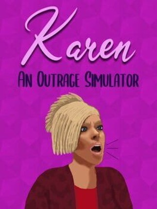 Karen: An Outrage Simulator Game Cover