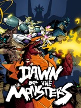 Dawn of the Monsters Image