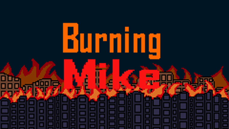 Burning Mike Game Cover
