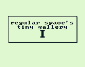 regular space's tiny gallery I Image