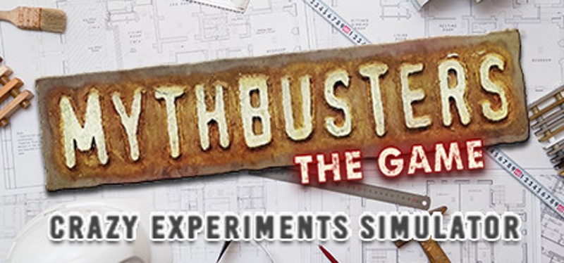 MythBusters: The Game - Crazy Experiments Simulator Game Cover