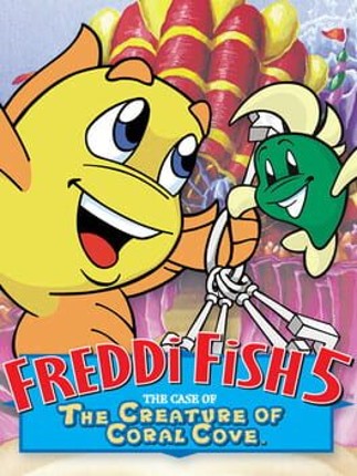 Freddi Fish 5 featuring Mess Hall Mania®: The Case of the Creature of Coral Cove Game Cover