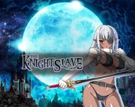 KNIGHT SLAVE -The Dark Valkyrie of Depravity- Image