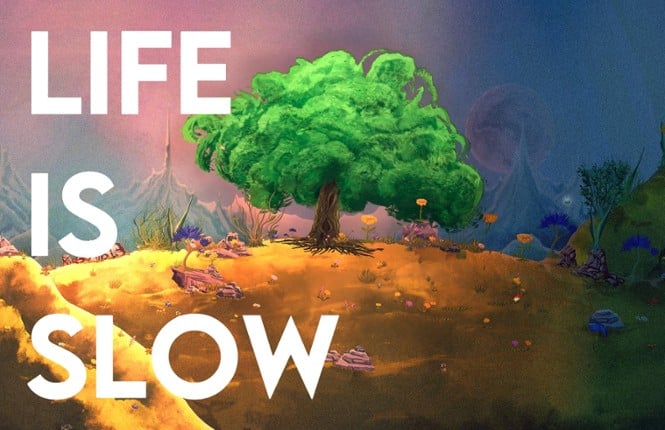 Life is Slow Game Cover