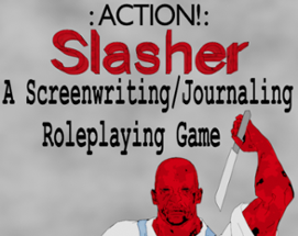 : Action! : Slasher Image