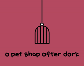 a pet shop after dark Image