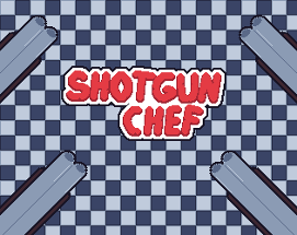 Shotgun Chef Image