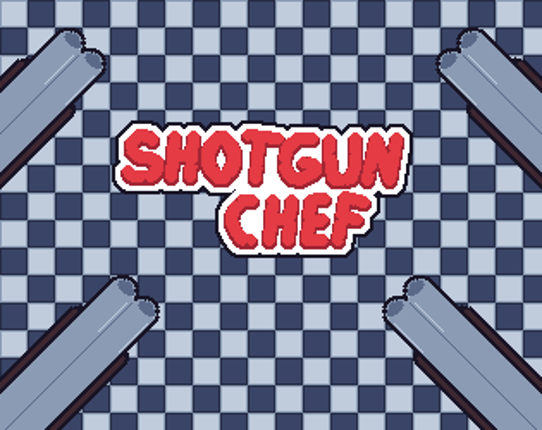 Shotgun Chef Game Cover